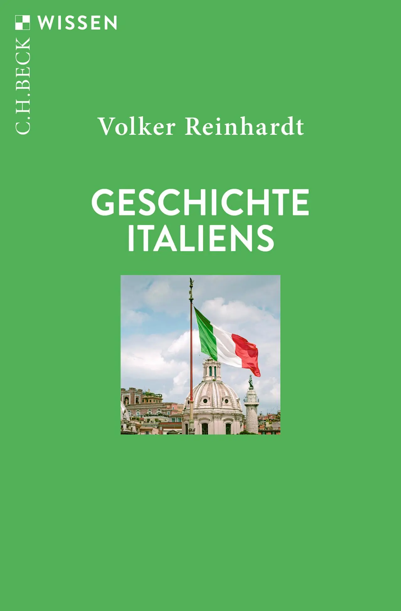 Cover: 9783406810848 | Geschichte Italiens | Volker Reinhardt | Taschenbuch | broschiert