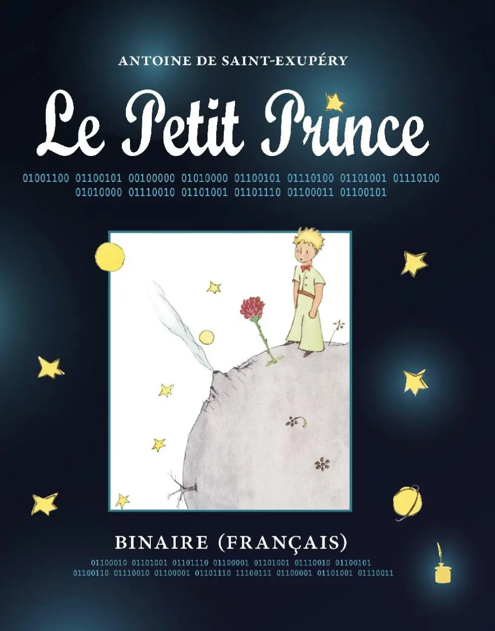 Cover: 9783986510848 | Der Kleine Prinz. Le Petit Prince - Binaire | Antoine de Saint Exupéry