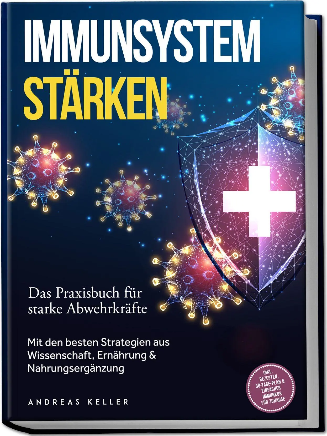 Cover: 9783989100848 | Immunsystem stärken: Das Praxisbuch für starke Abwehrkräfte - Mit...