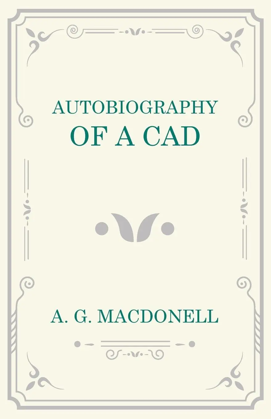 Cover: 9781473330948 | Autobiography of a Cad | A. G. Macdonell | Taschenbuch | Englisch