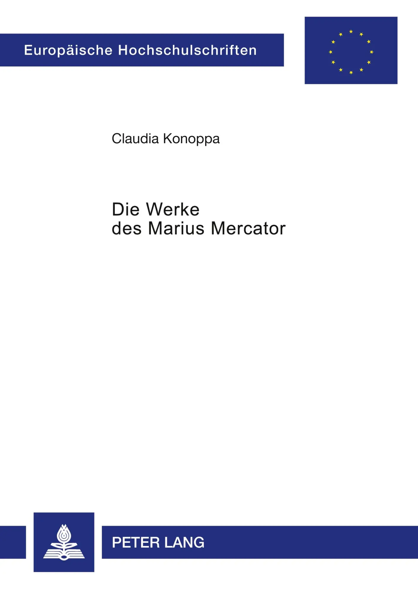 Cover: 9783631530948 | Die Werke des Marius Mercator | Claudia Konoppa | Taschenbuch | 482 S.