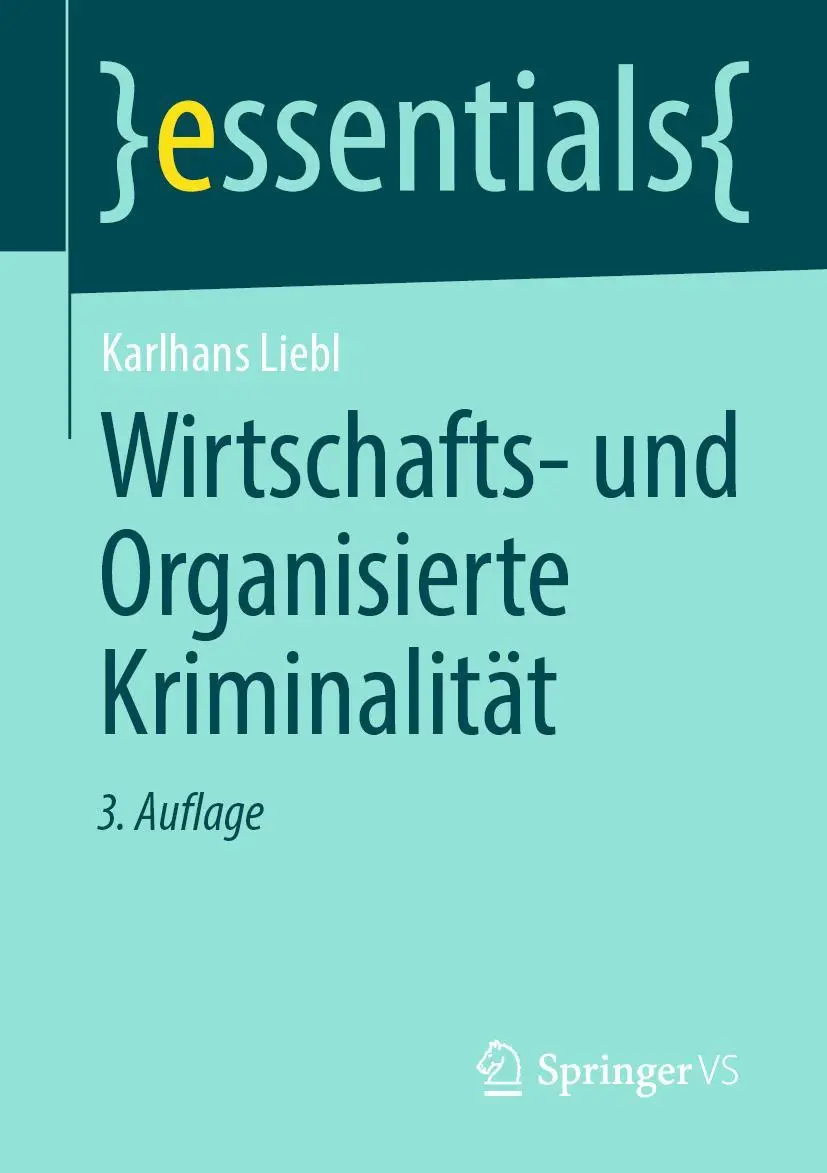 Cover: 9783658290948 | Wirtschafts- und Organisierte Kriminalität | Karlhans Liebl | Buch