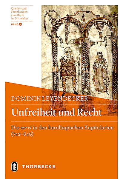 Cover: 9783799560948 | Unfreiheit und Recht | Dominik Leyendecker | Buch | 340 S. | Deutsch