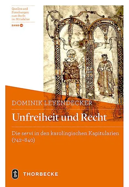Cover: 9783799560948 | Unfreiheit und Recht | Dominik Leyendecker | Buch | 340 S. | Deutsch