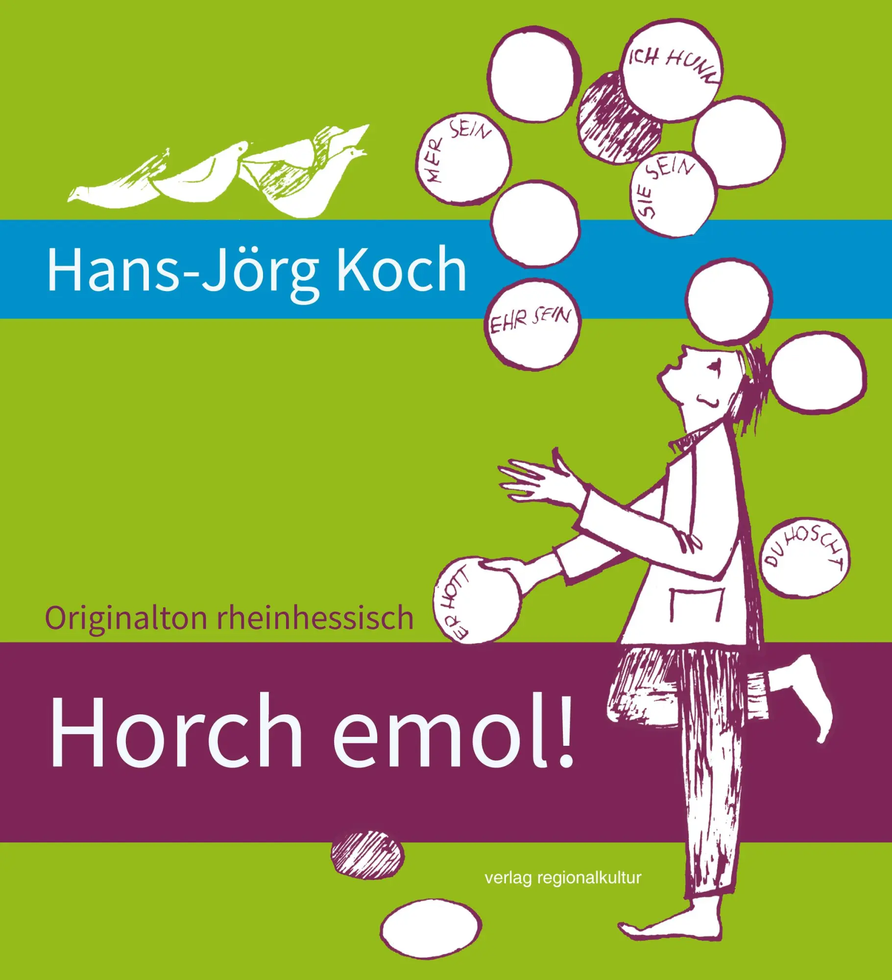 Cover: 9783955050948 | Horch emol! | Originalton rheinhessisch | Hans-Jörg Koch | Taschenbuch