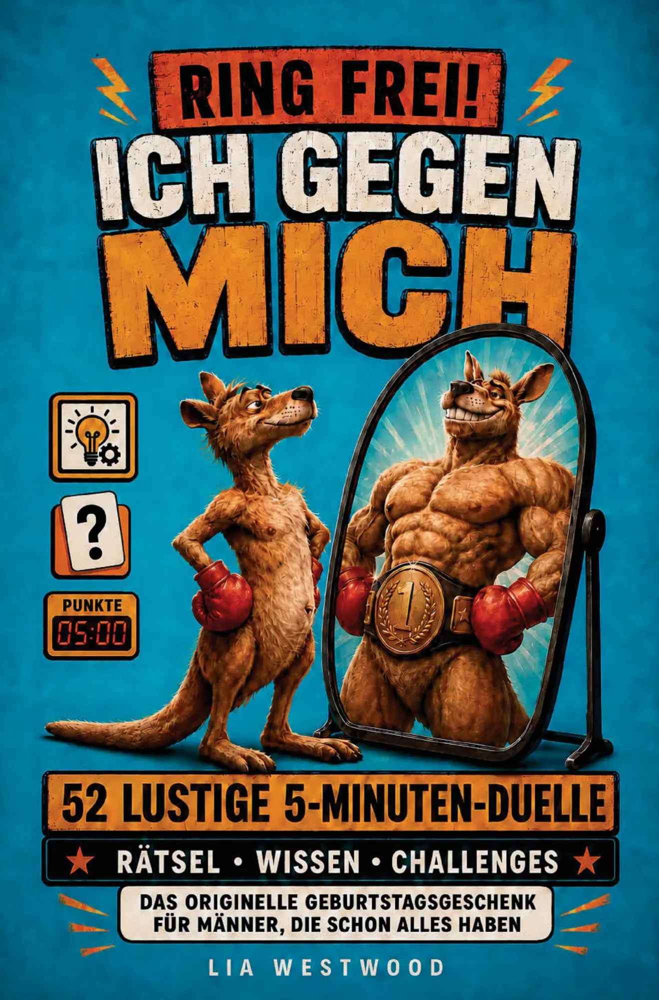 Cover: 9783982920948 | RING FREI! - ICH GEGEN MICH | Lia Westwood | Taschenbuch | 120 S.