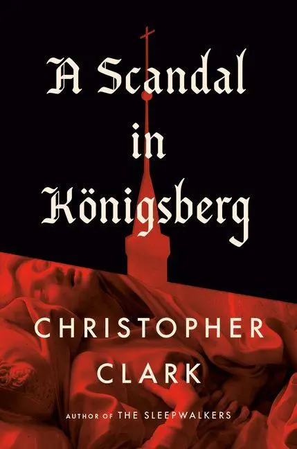 Cover: 9798217060948 | A Scandal in Königsberg | Christopher Clark | Buch | Englisch | 2026
