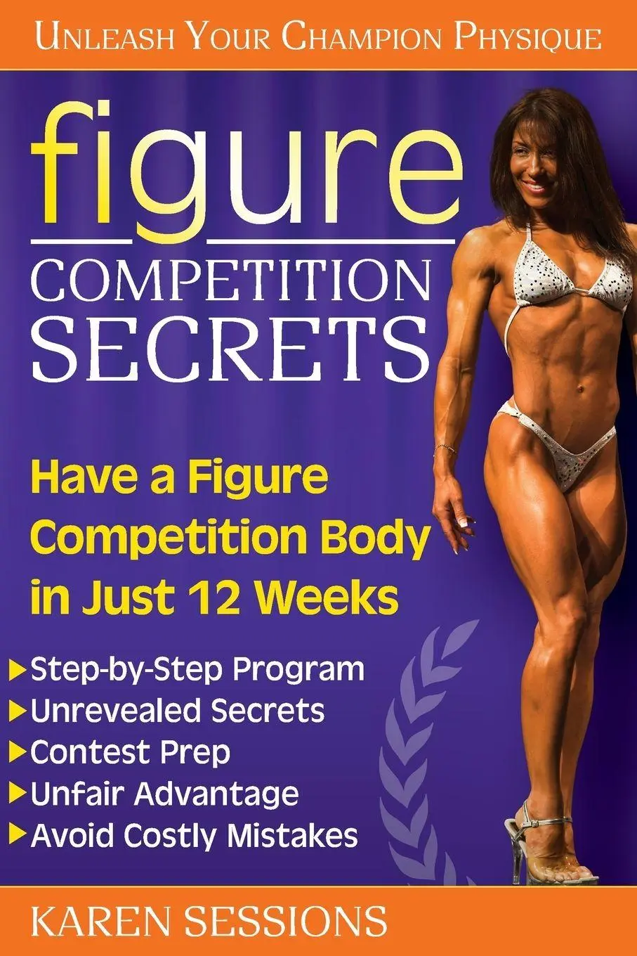 Cover: 9798318800948 | Figure Competition Secrets | Karen Sessions | Taschenbuch | Englisch