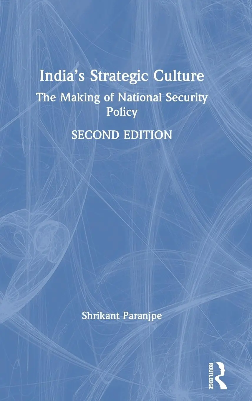 Cover: 9780367251048 | India's Strategic Culture | The Making of National Security Policy