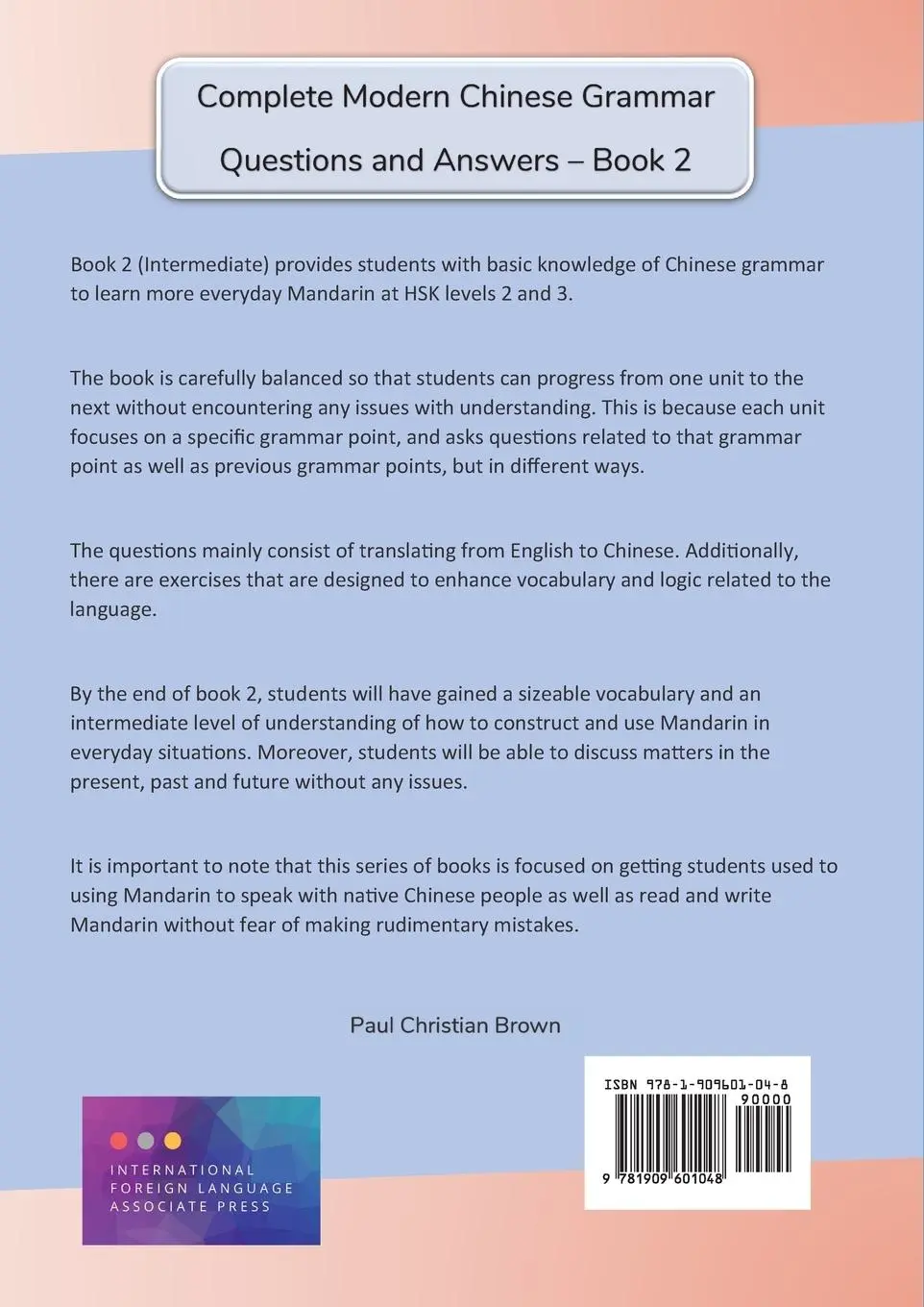 Rückseite: 9781909601048 | Complete Modern Chinese Grammar | Book 2 - Intermediate | Paul C Brown
