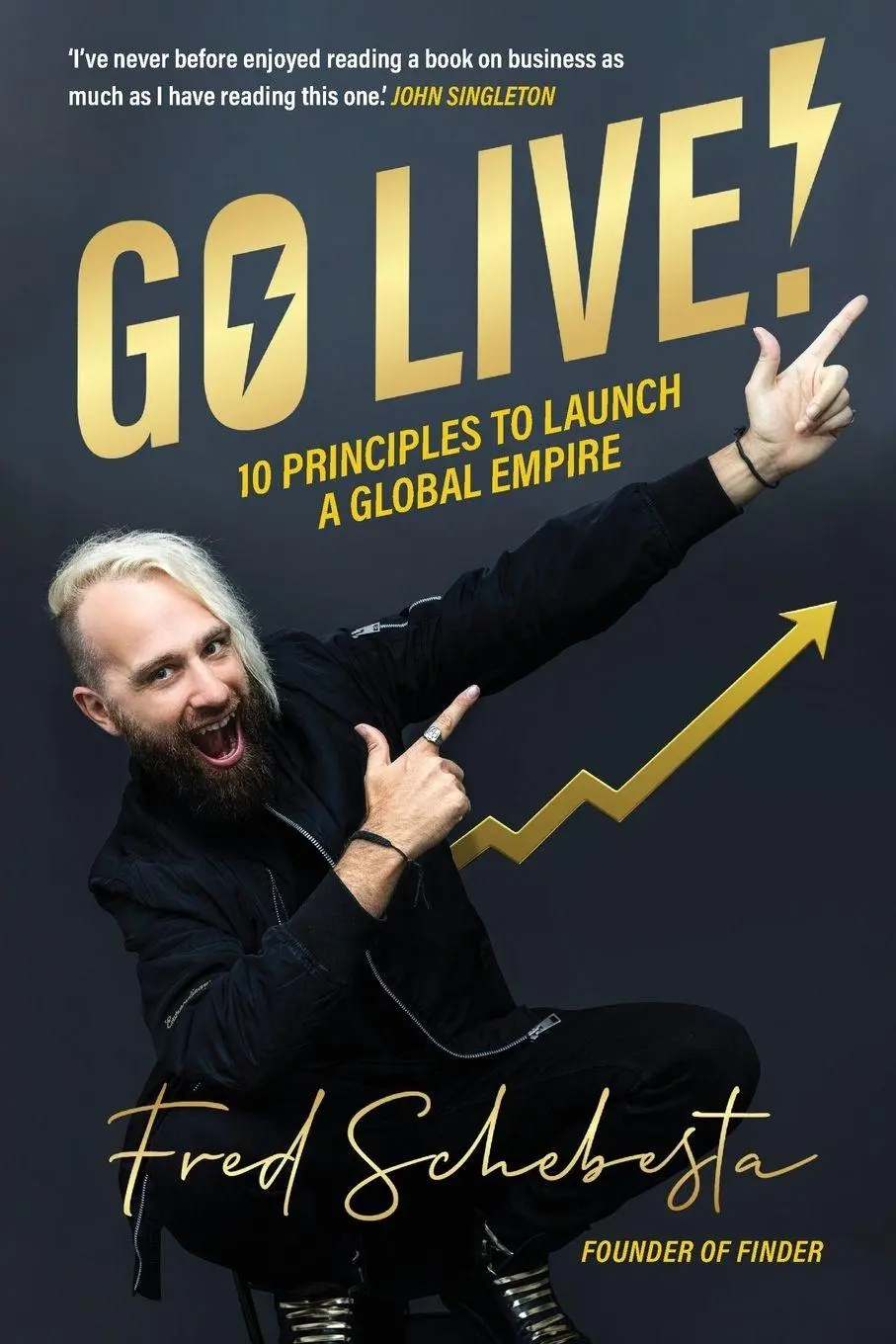 Cover: 9781922611048 | Go Live! | 10 principles to launch a global empire | Fred Schebesta