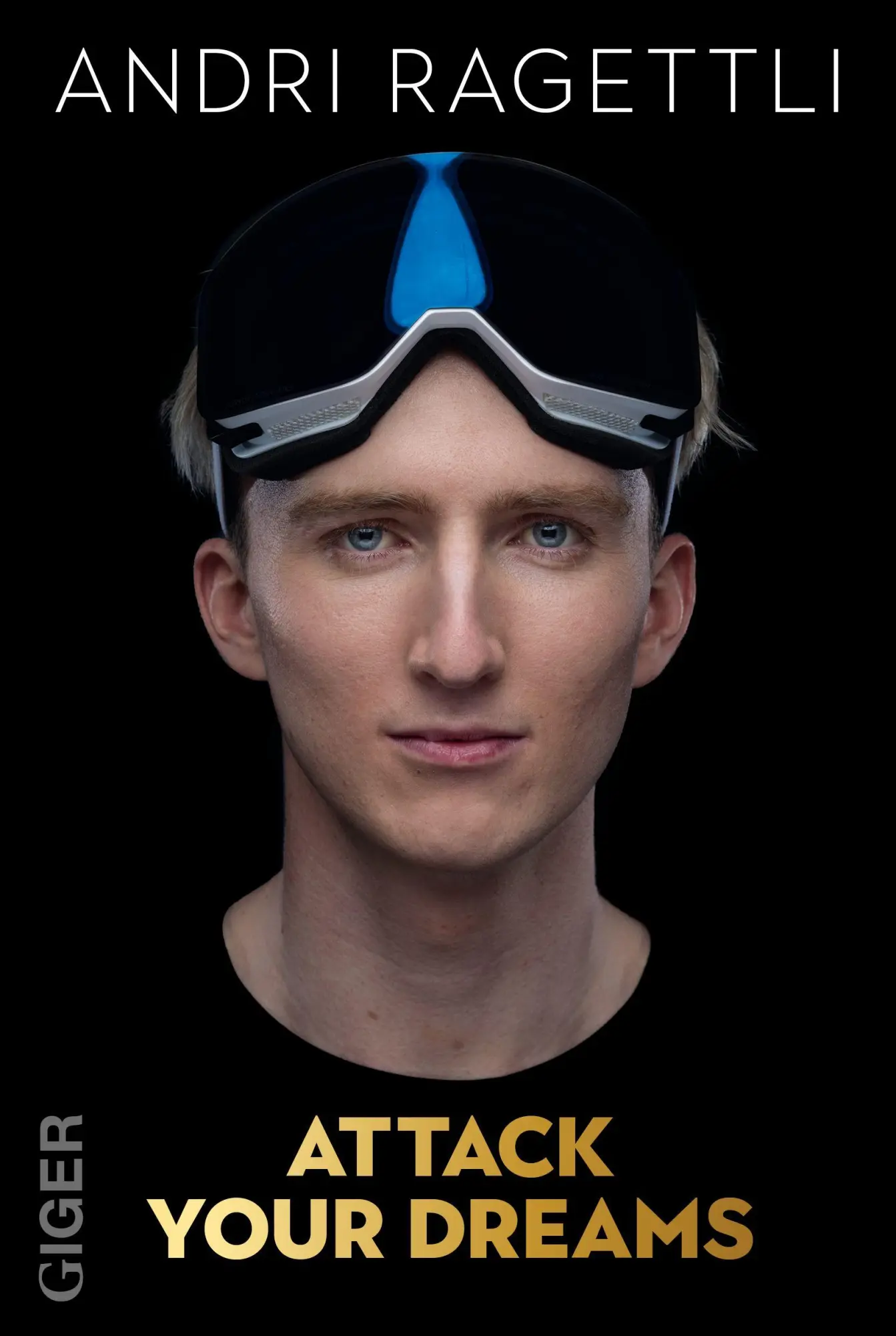 Cover: 9783039331048 | Attack your dreams | Andri Ragettli | Taschenbuch | 270 S. | Deutsch