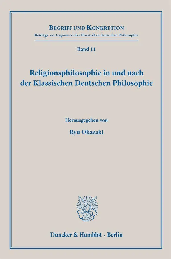Cover: 9783428191048 | Religionsphilosophie in und nach der Klassischen Deutschen...