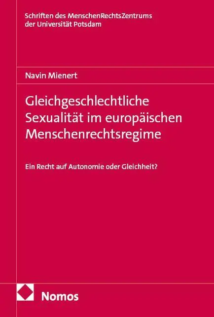 Gleichgeschlechtliche Sexualität im europäischen Menschenrechtsregime