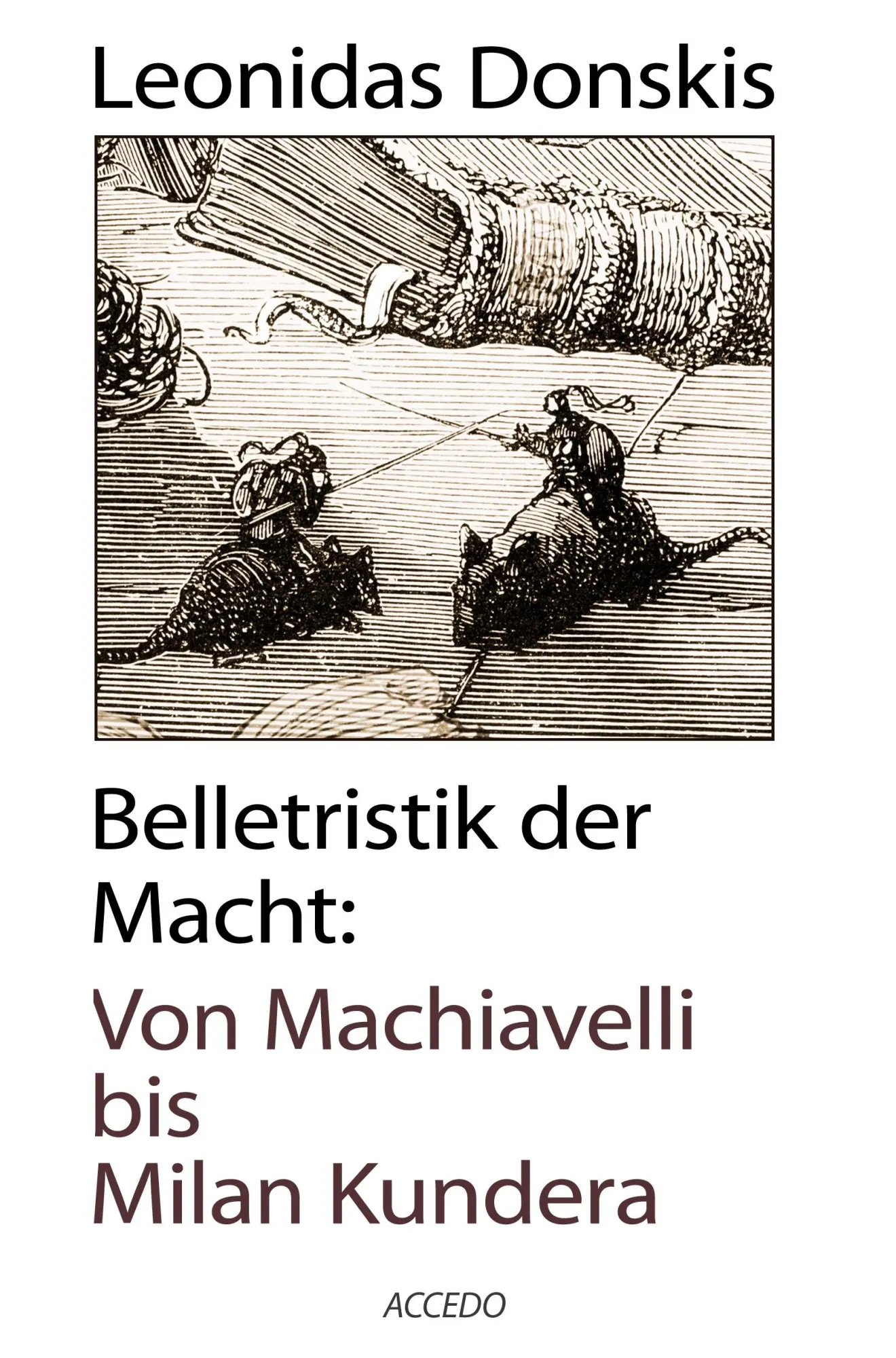 Cover: 9783892651048 | Belletristik der Macht | Von Machiavelli bis Milan Kundera | Donskis