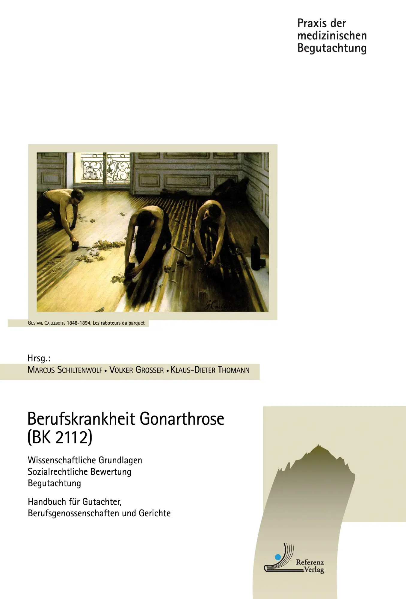 Cover: 9783943441048 | Berufskrankheit Gonarthrose (BK 2112) | Marcus Schiltenwolf | Buch