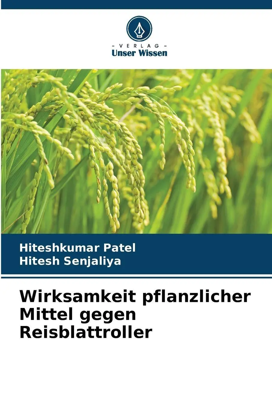 Cover: 9786209861048 | Wirksamkeit pflanzlicher Mittel gegen Reisblattroller | Patel (u. a.)