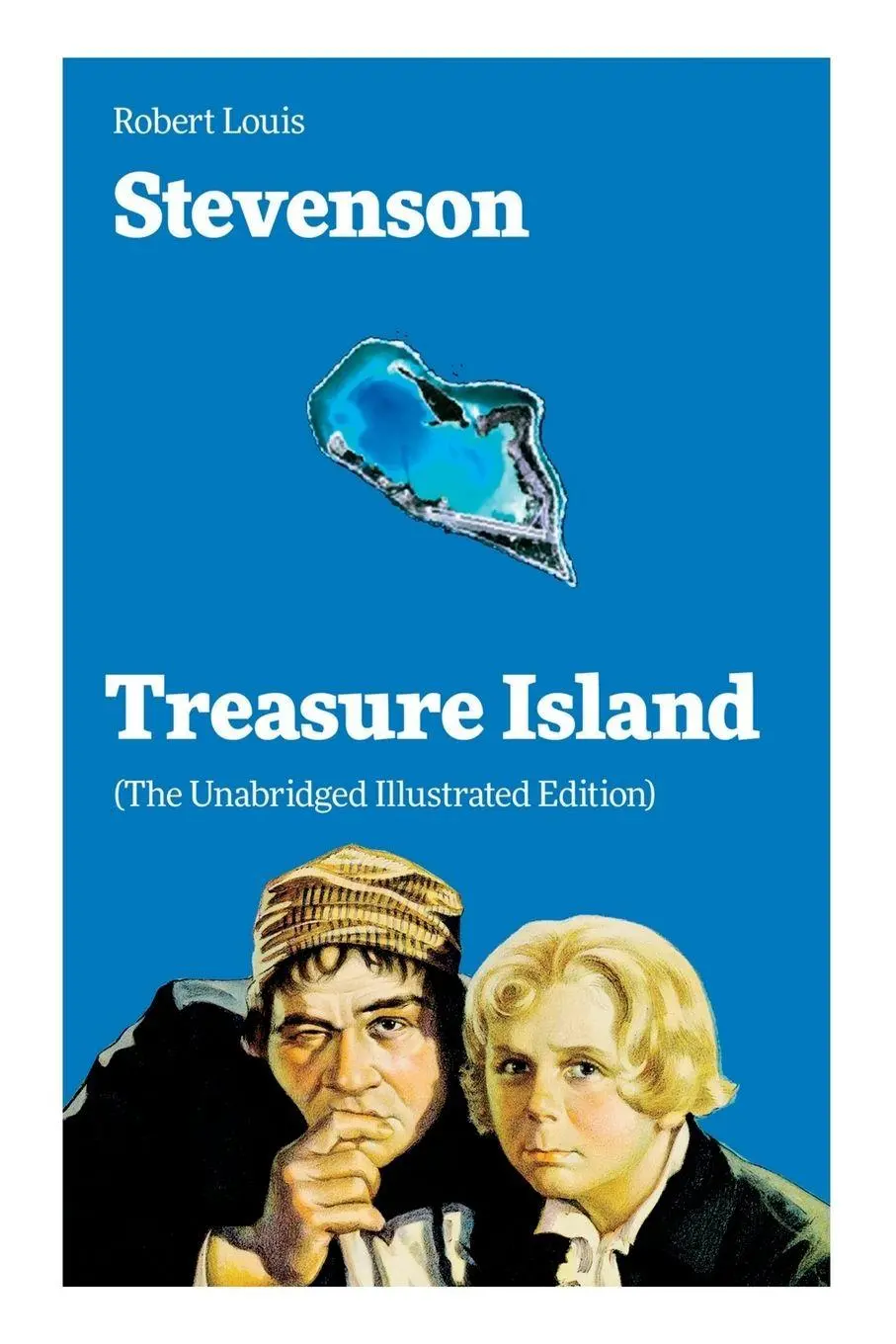 Treasure Island (The Unabridged Illustrated Edition)