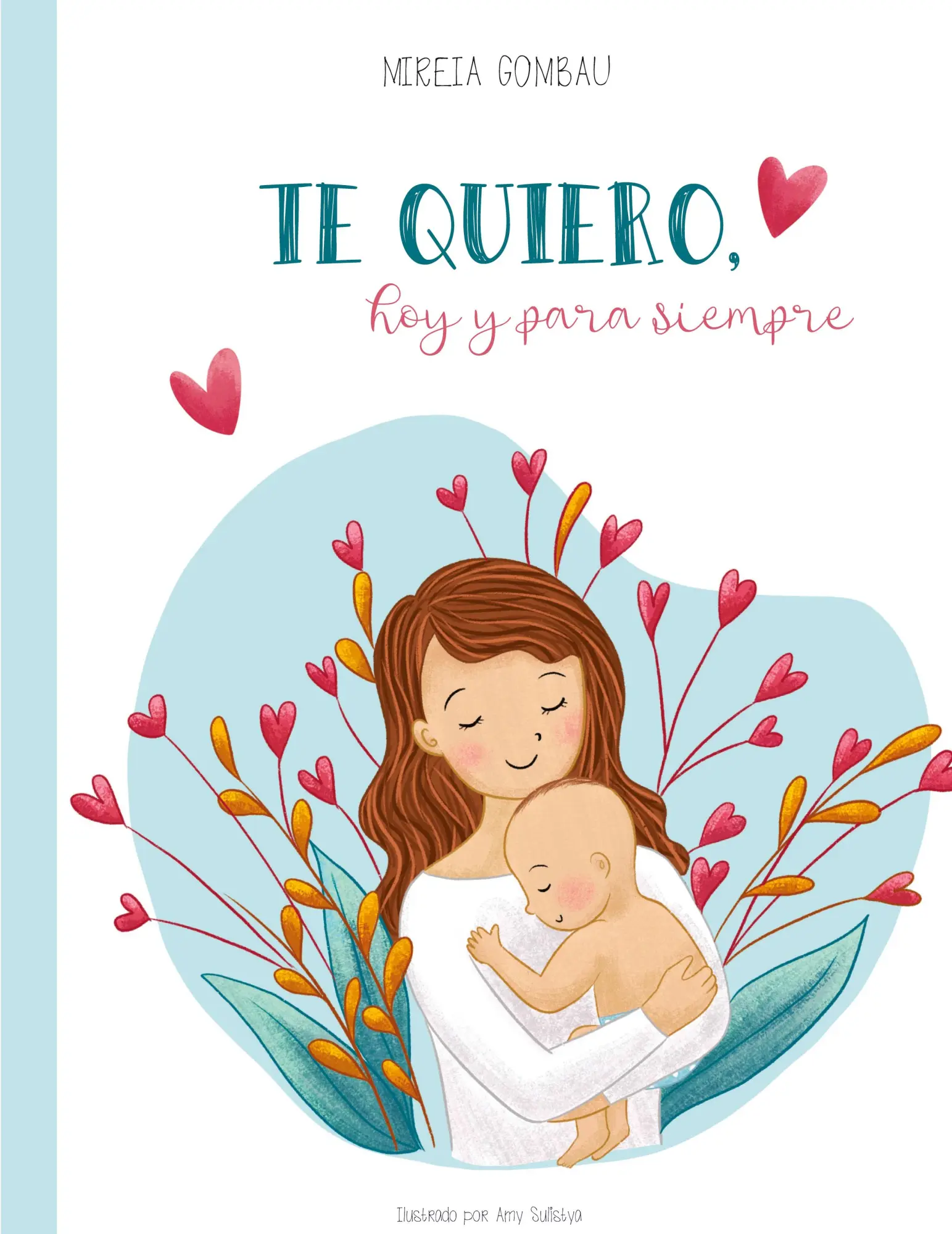 Cover: 9788412681048 | Te quiero, hoy y para siempre | Mireia Gombau | Buch | Gebunden | 2023