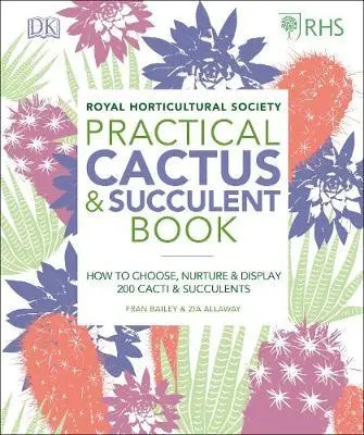 Cover: 9780241341148 | RHS Practical Cactus and Succulent Book | Fran Bailey (u. a.) | Buch