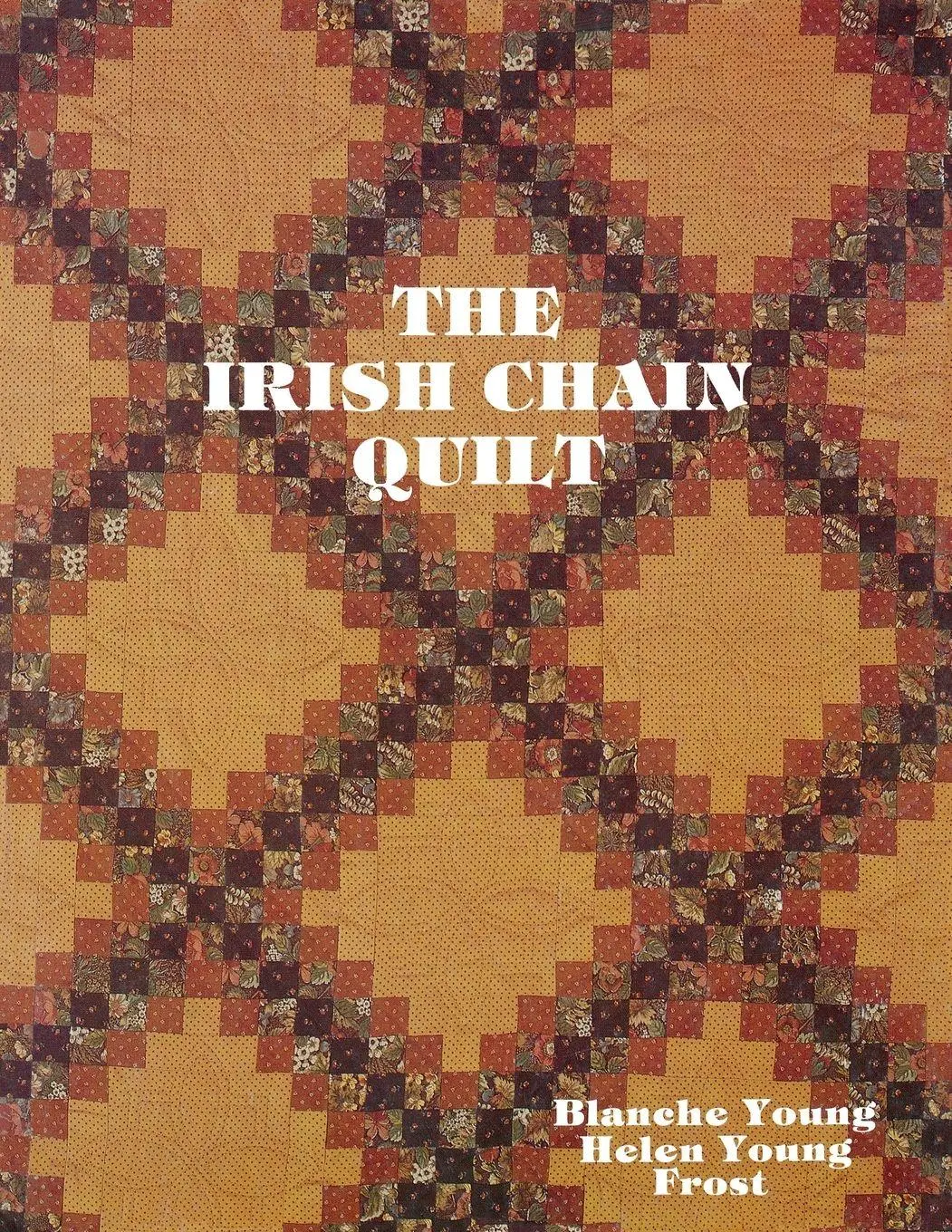 Cover: 9780914881148 | Irish Chain Quilts - Print on Demand Edition | Blanche Young | Buch
