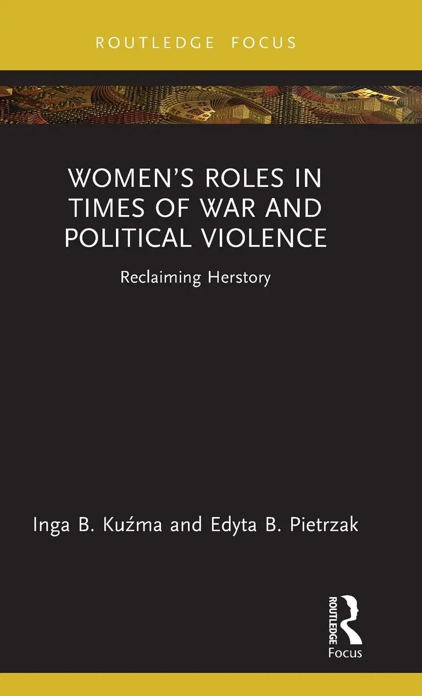 Cover: 9781032661148 | Women's Roles in Times of War and Political Violence | Ku&amp; (u. a.)