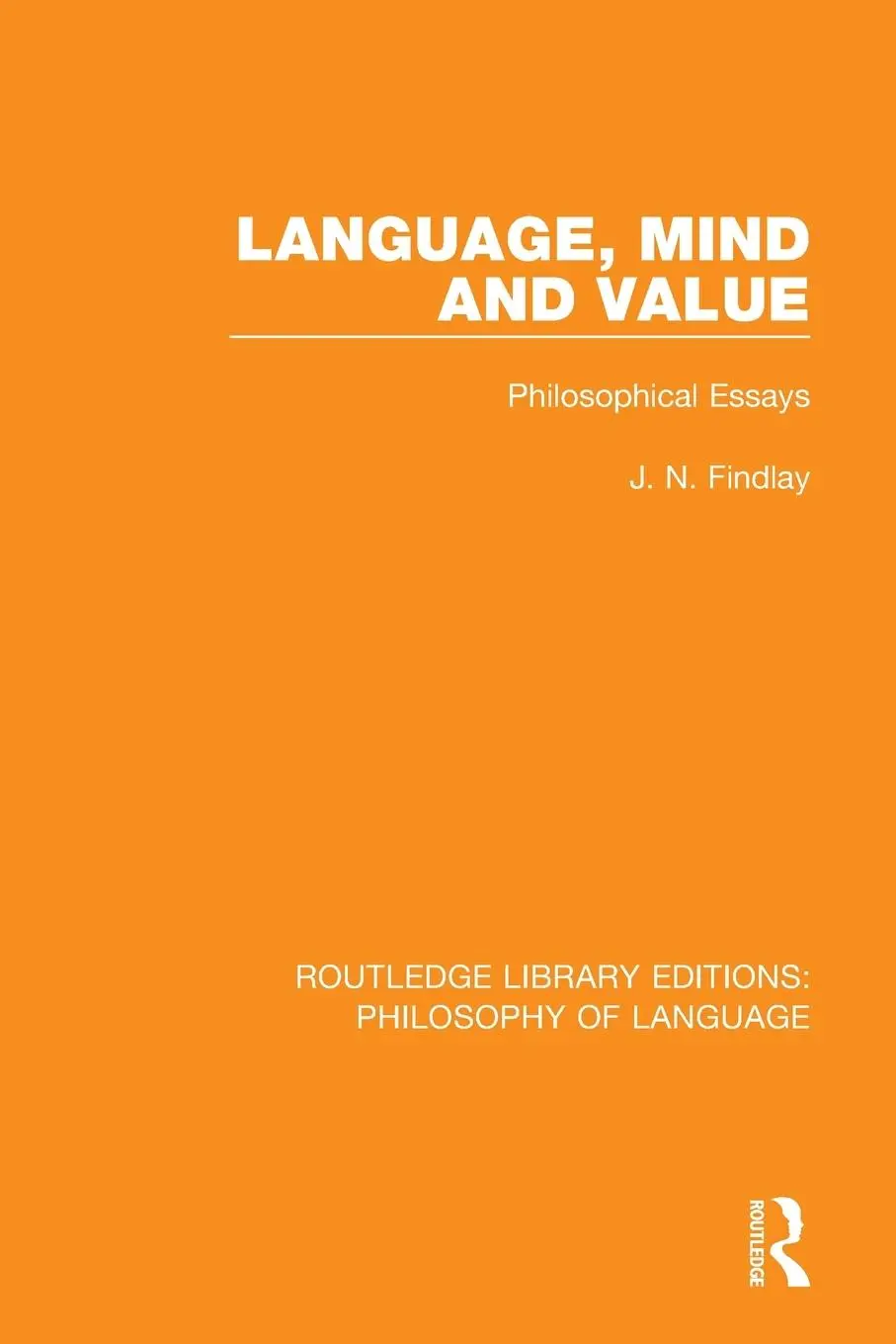 Cover: 9781138691148 | Language, Mind and Value | Philosophical Essays | J N Findlay | Buch