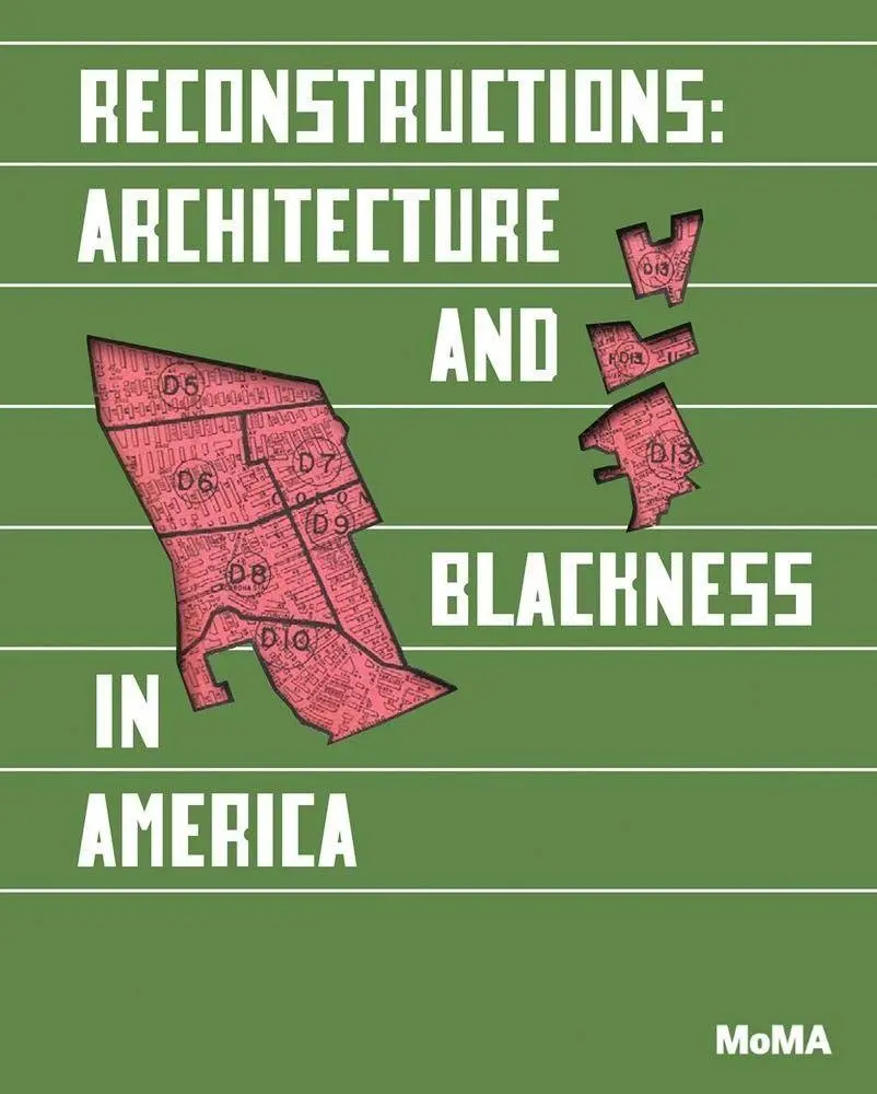 Cover: 9781633451148 | Reconstructions: Architecture and Blackness in America | Taschenbuch