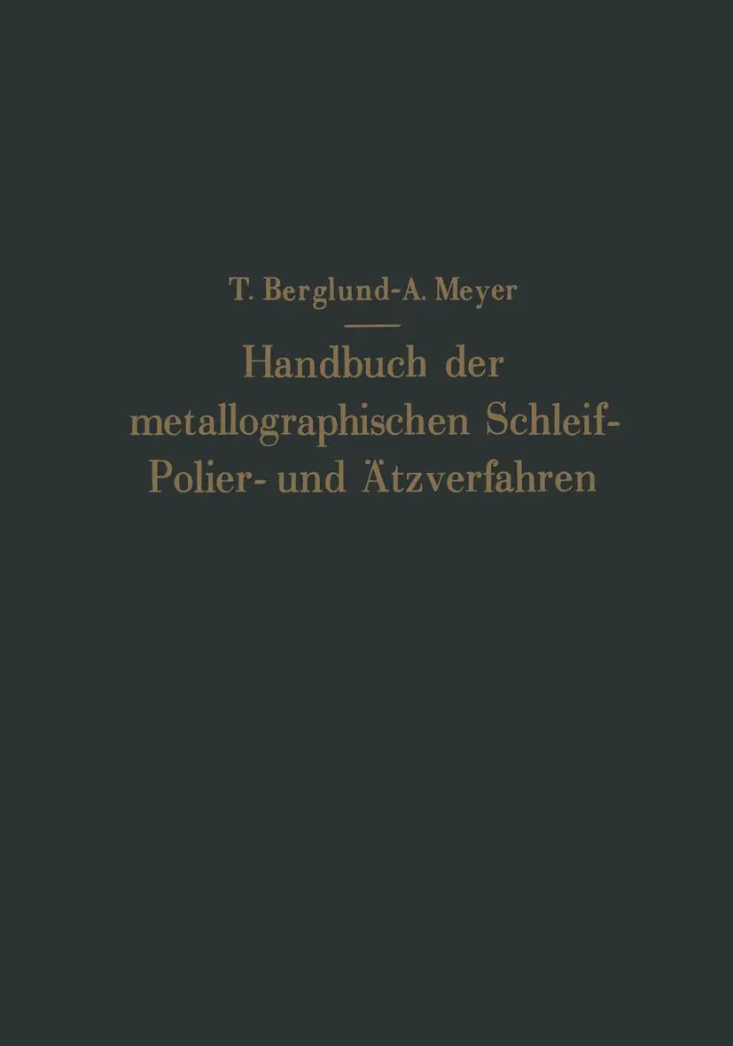 Cover: 9783642471148 | Handbuch der metallographischen Schleif-Polier- und Ätzverfahren | xiv
