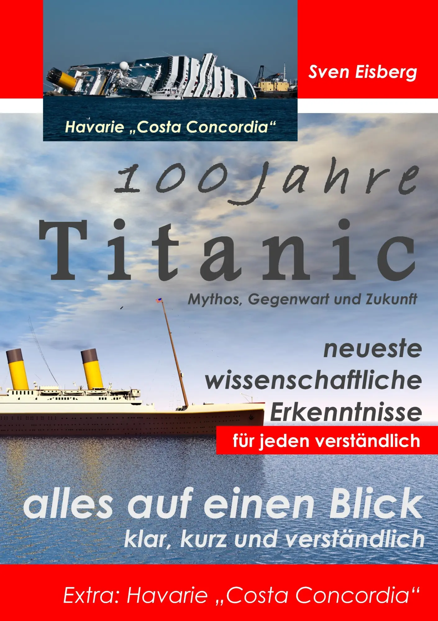 Cover: 9783844811148 | 100 Jahre Titanic | Sven Eisberg | Taschenbuch | 72 S. | Deutsch