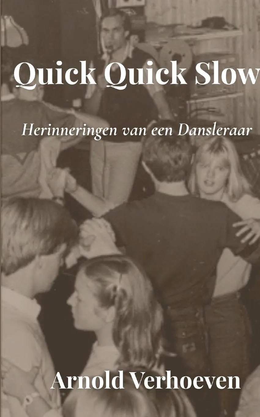 Cover: 9789090421148 | Quick Quick Slow | Arnold Verhoeven | Taschenbuch | Niederländisch