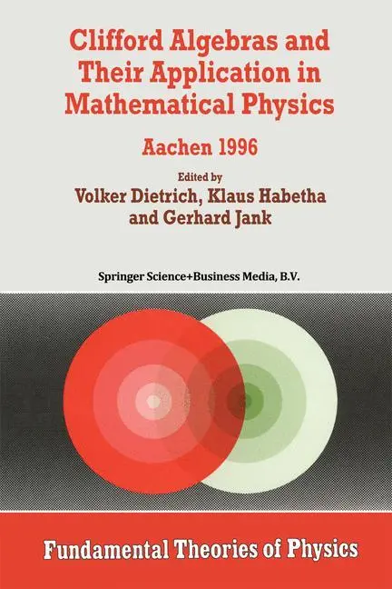 Cover: 9789401061148 | Clifford Algebras and Their Application in Mathematical Physics | Buch