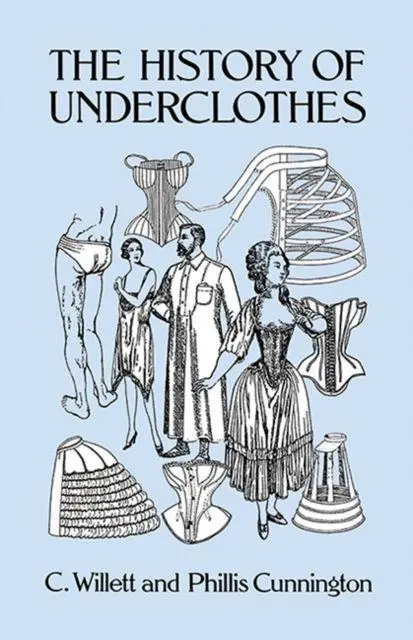 Cover: 9780486271248 | The History of Underclothes | C. Willett Cunnington | Taschenbuch Cover: 9780486271248 | The History of Underclothes | C. Willett Cunnington | Taschenbuch