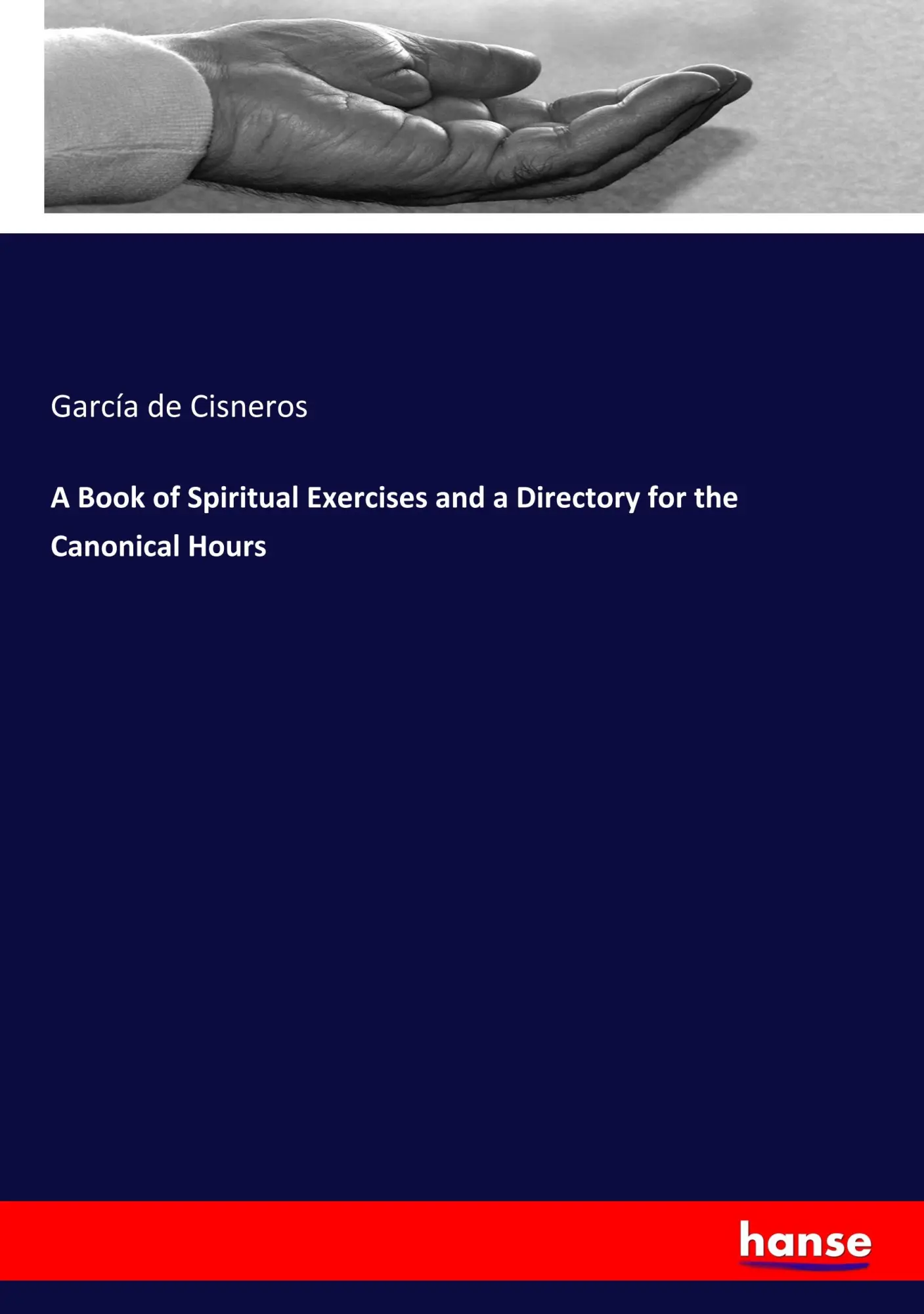 A Book of Spiritual Exercises and a Directory for the Canonical Hours
