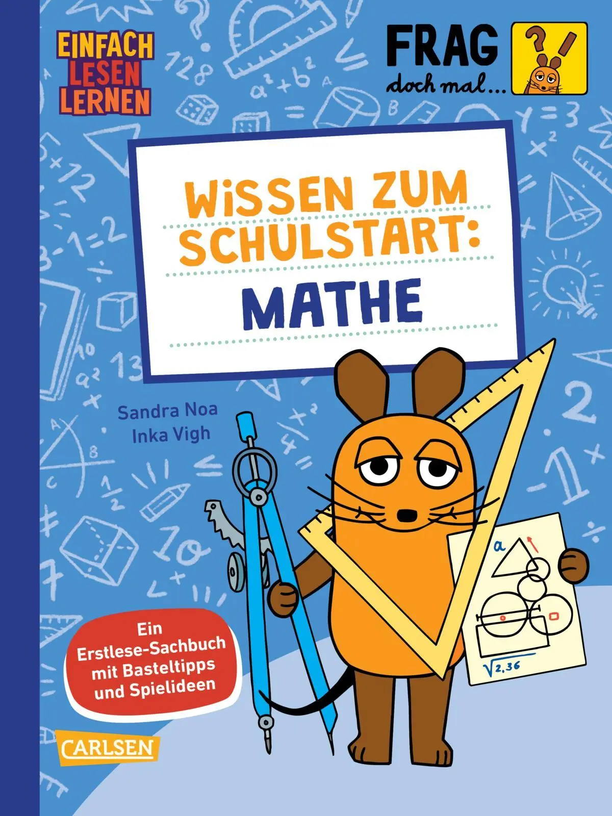 Cover: 9783551691248 | Frag doch mal ... die Maus: Wissen zum Schulstart: Mathe | Sandra Noa