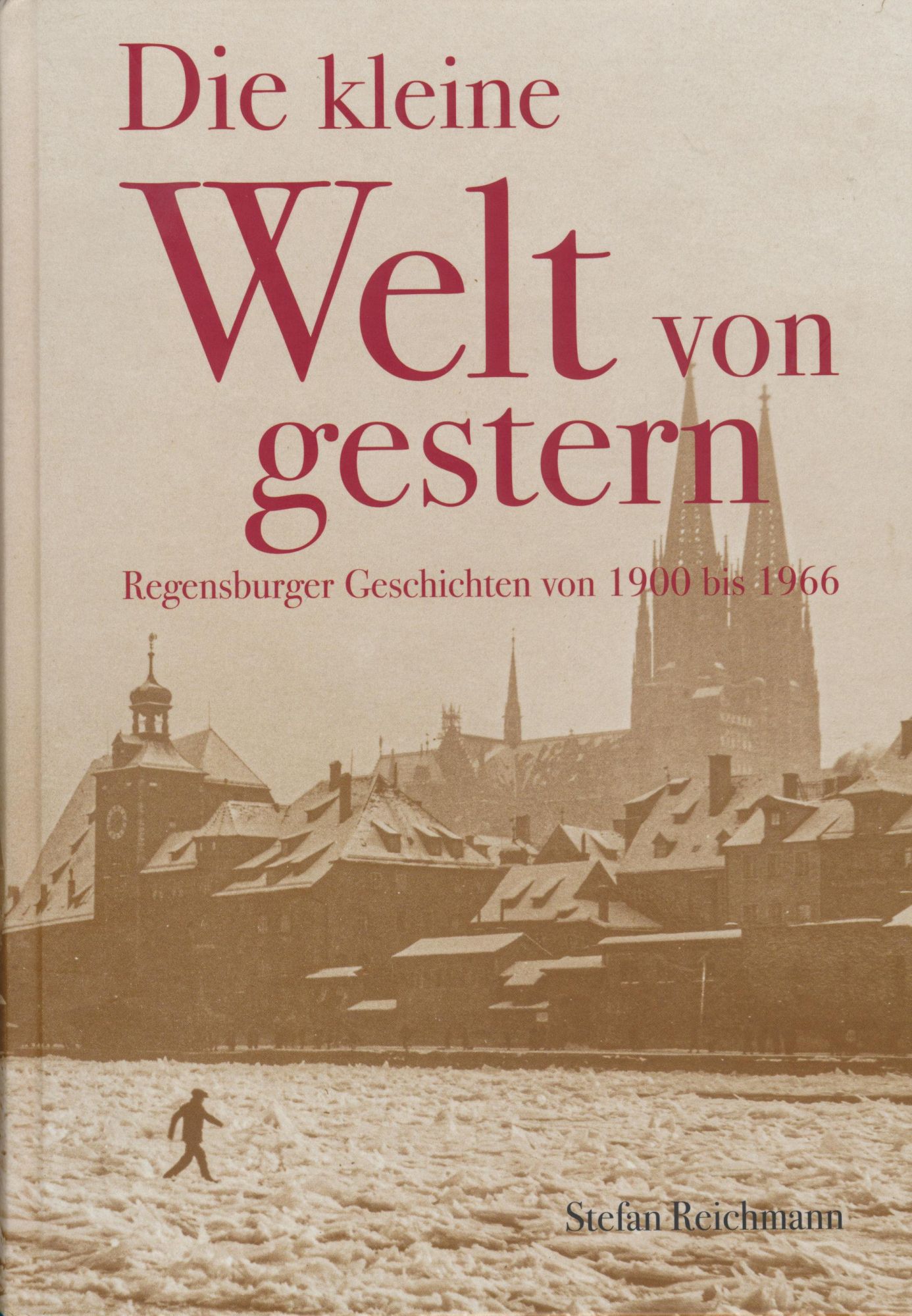 Cover: 9783960181248 | Die kleine Welt von gestern | Stefan Reichmann | Buch | 328 S. | 2024