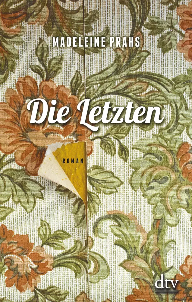 Cover: 9783423281348 | Die Letzten | Roman | Madeleine Prahs | Buch | 304 S. | Deutsch | 2017