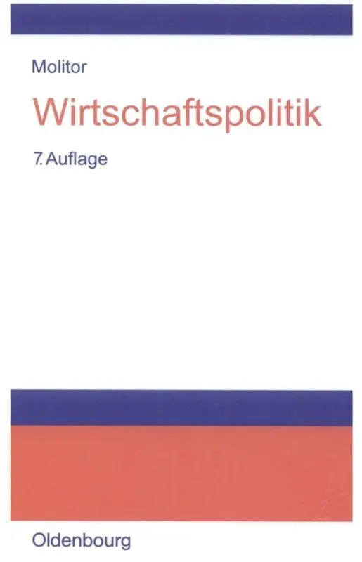 Cover: 9783486581348 | Wirtschaftspolitik | Bruno Molitor | Buch | XII | Deutsch | 2006