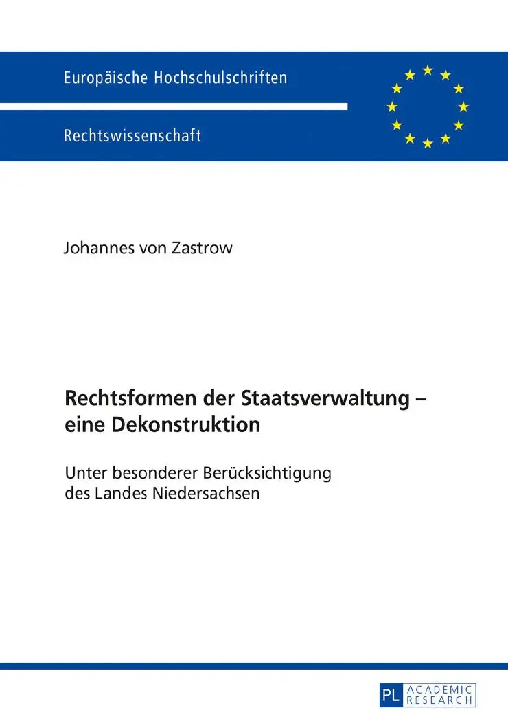 Cover: 9783631701348 | Rechtsformen der Staatsverwaltung - eine Dekonstruktion | Zastrow