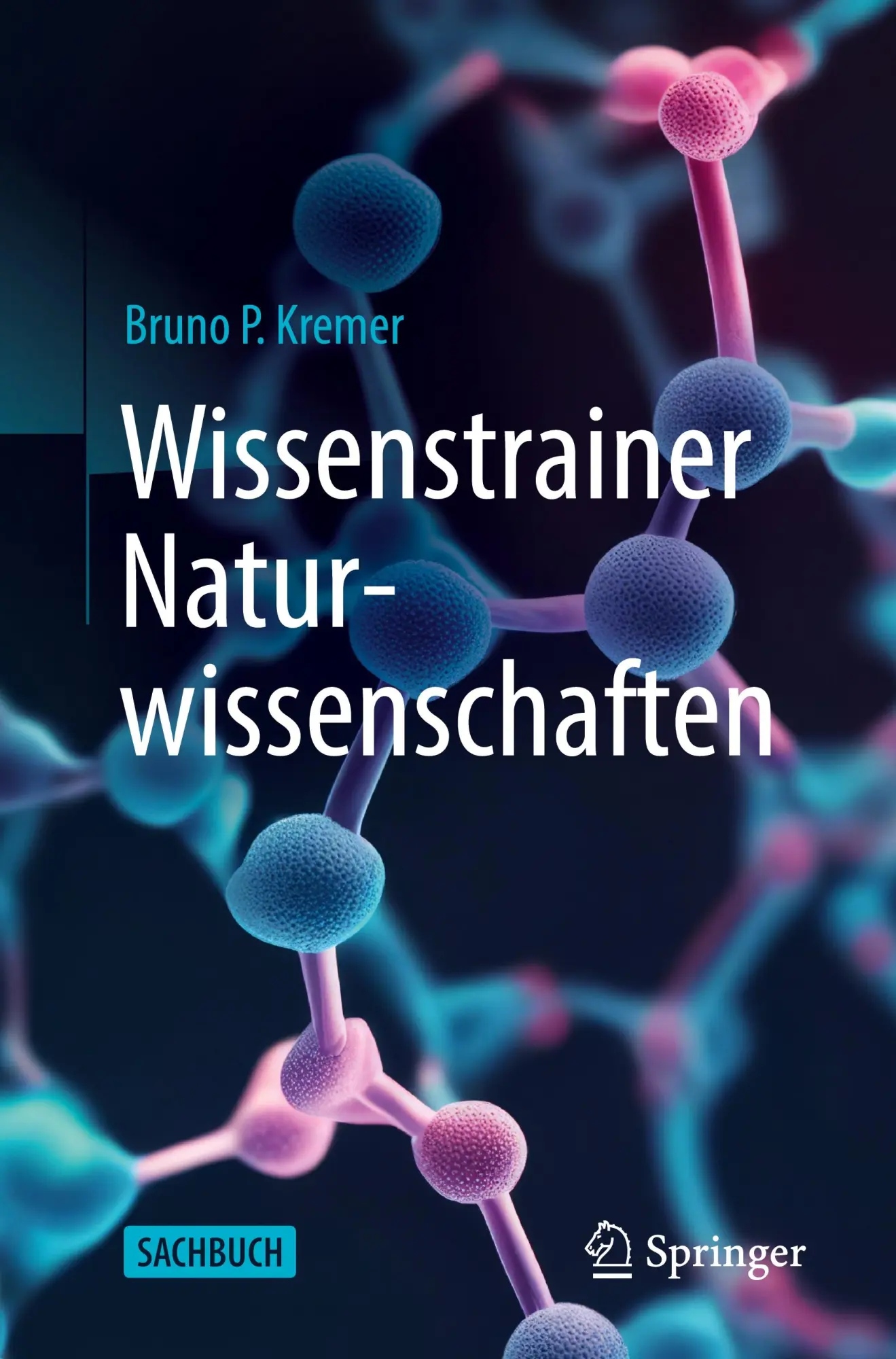 Cover: 9783662701348 | Wissenstrainer Naturwissenschaften | Bruno P. Kremer | Taschenbuch