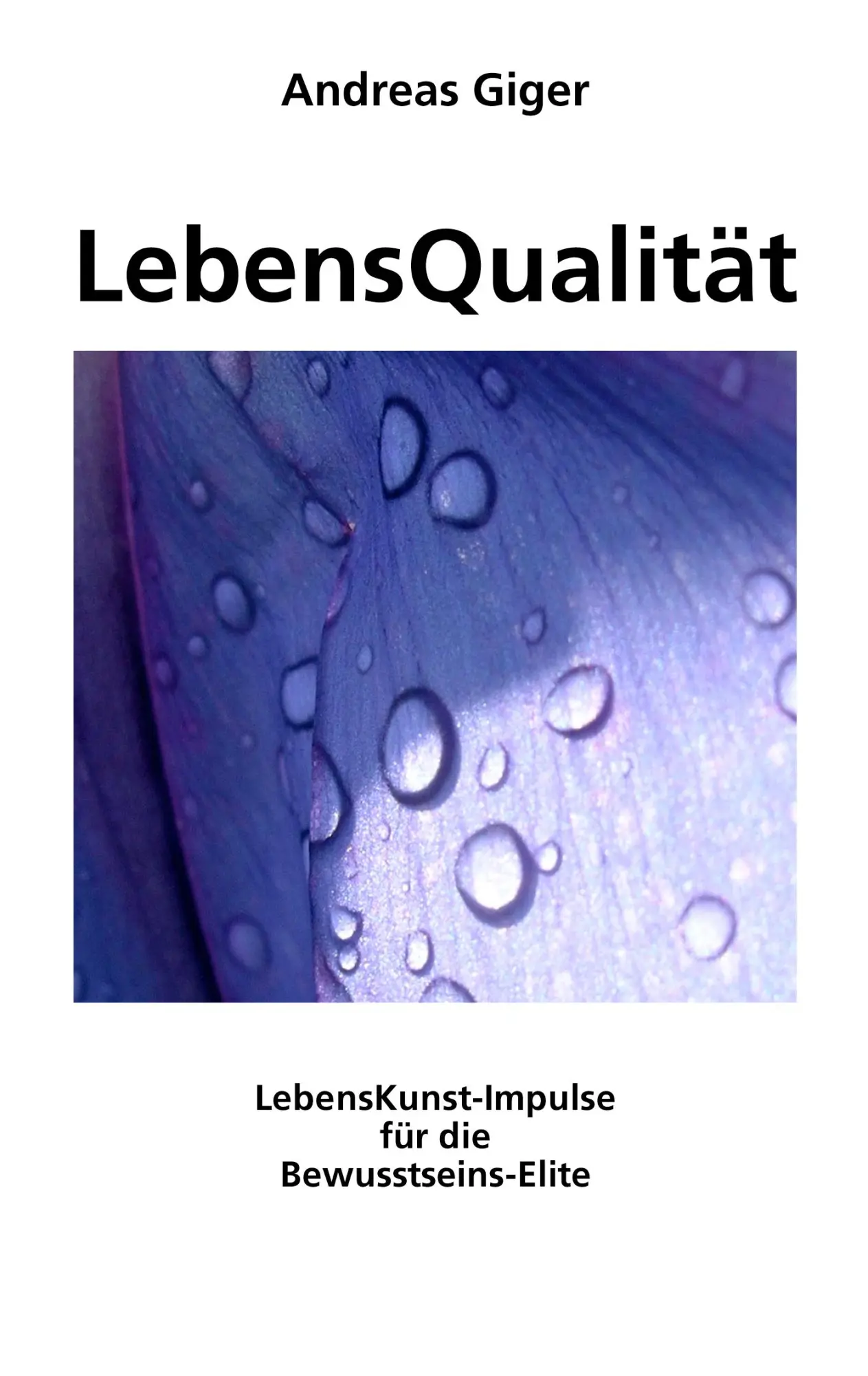 Cover: 9783833451348 | LebensQualität | LebensKunst-Impulse für die Bewusstseins-Elite | Buch