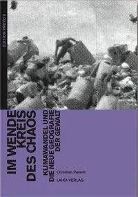 Cover: 9783942281348 | Im Wendekreis des Chaos | Christian Parenti | Taschenbuch | Deutsch