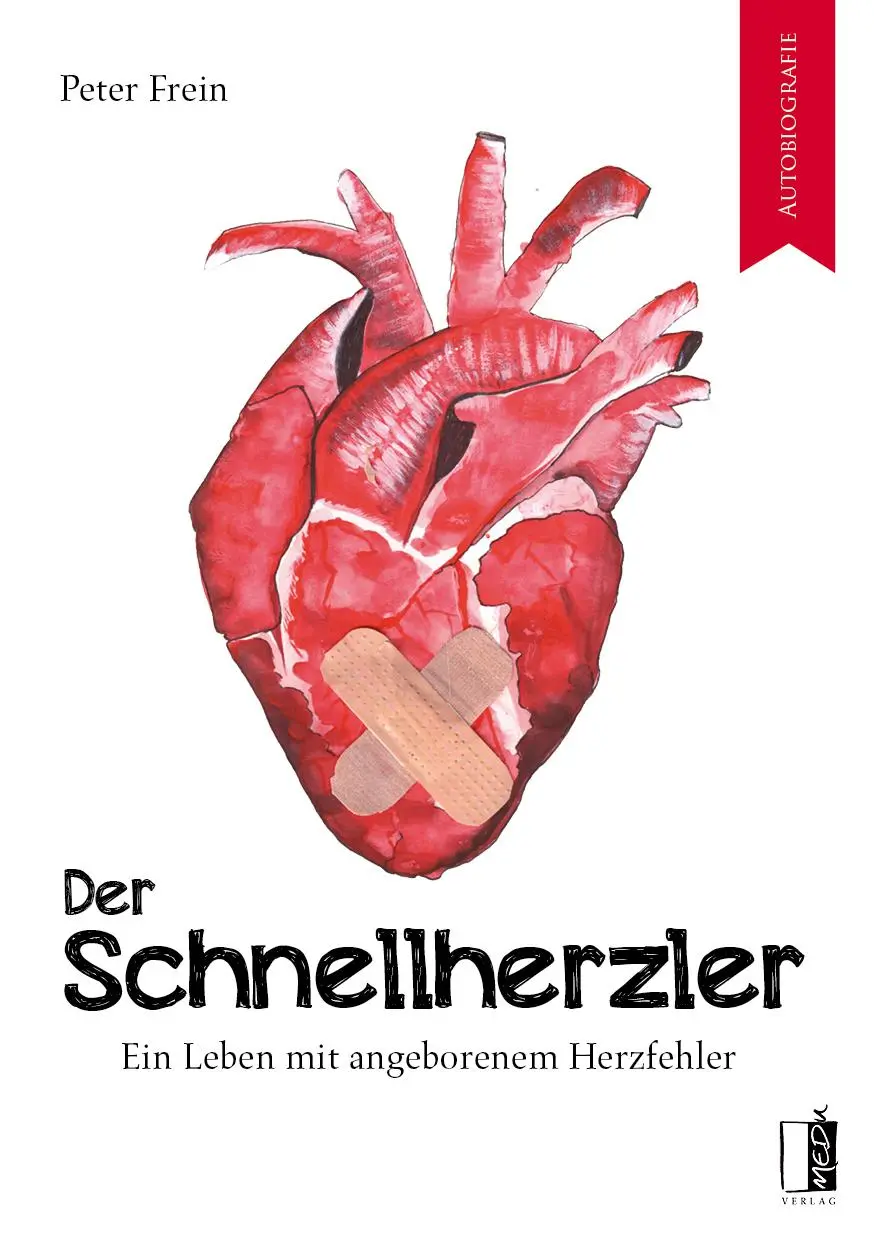 Cover: 9783963521348 | Der Schnellherzler | Ein Leben mit angeborenem Herzfehler | Frein