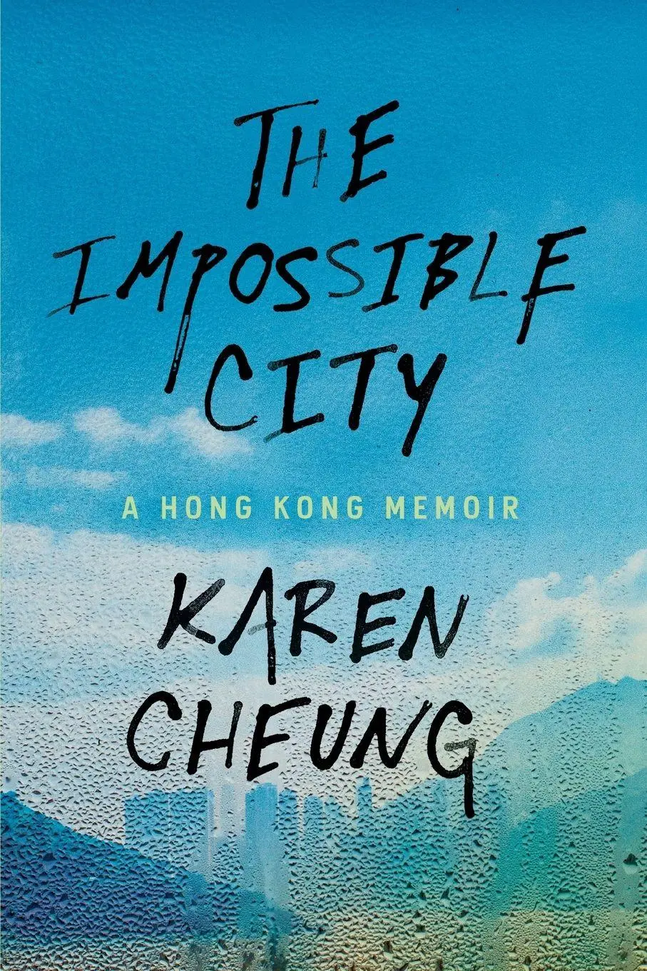 Cover: 9780593241448 | The Impossible City | A Hong Kong Memoir | Karen Cheung | Taschenbuch