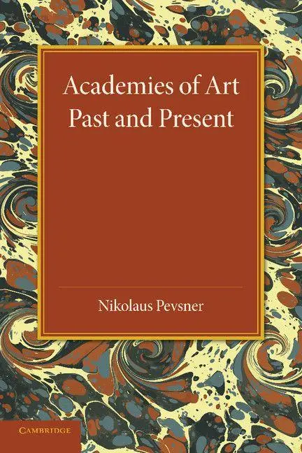 Cover: 9781107421448 | Academies of Art | Past and Present | Nikolaus Pevsner | Taschenbuch