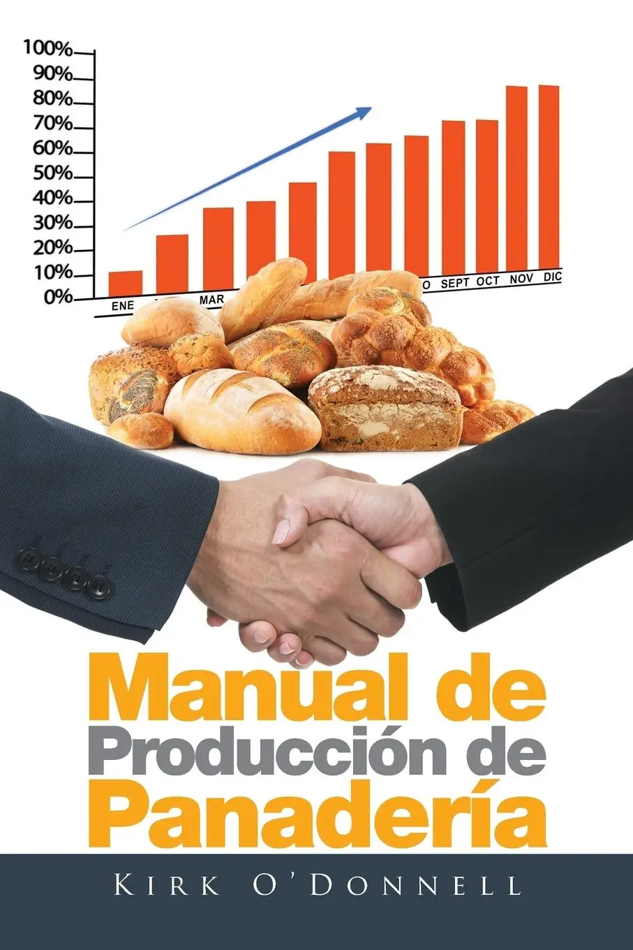 Cover: 9781514481448 | Manual de Producción de Panadería | Kirk O'Donnell | Taschenbuch