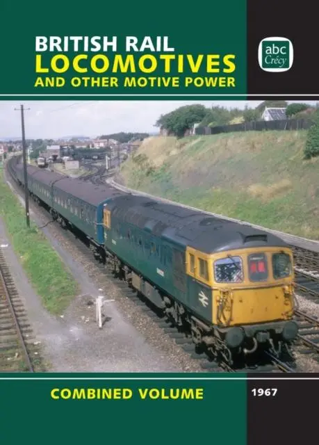 Cover: 9781800351448 | British Rail Locomotives and Other Motive Power | Combined Volume 1967