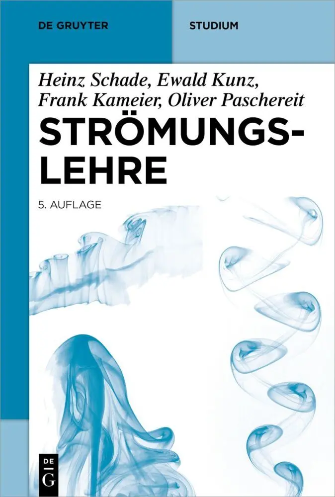 Cover: 9783110641448 | Strömungslehre | Heinz Schade (u. a.) | Taschenbuch | XIV | Deutsch