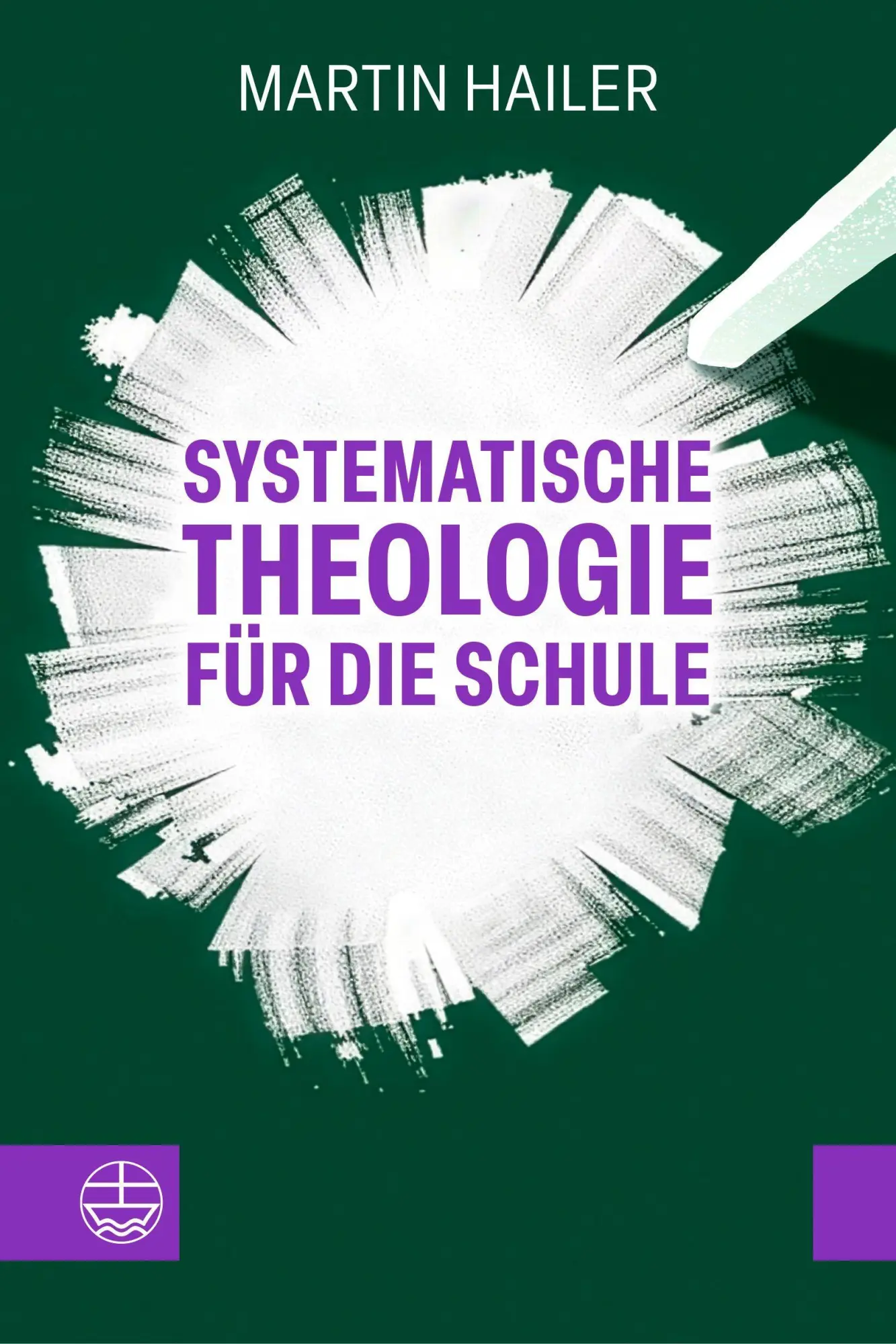 Cover: 9783374081448 | Systematische Theologie für die Schule | Martin Hailer | Buch | 476 S.
