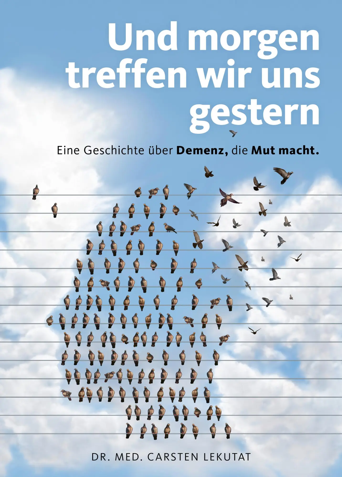 Cover: 9783954531448 | Und morgen treffen wir uns gestern - Eine Geschichte über Demenz,...